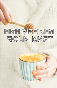 High Vibe Chai GOLD DUST