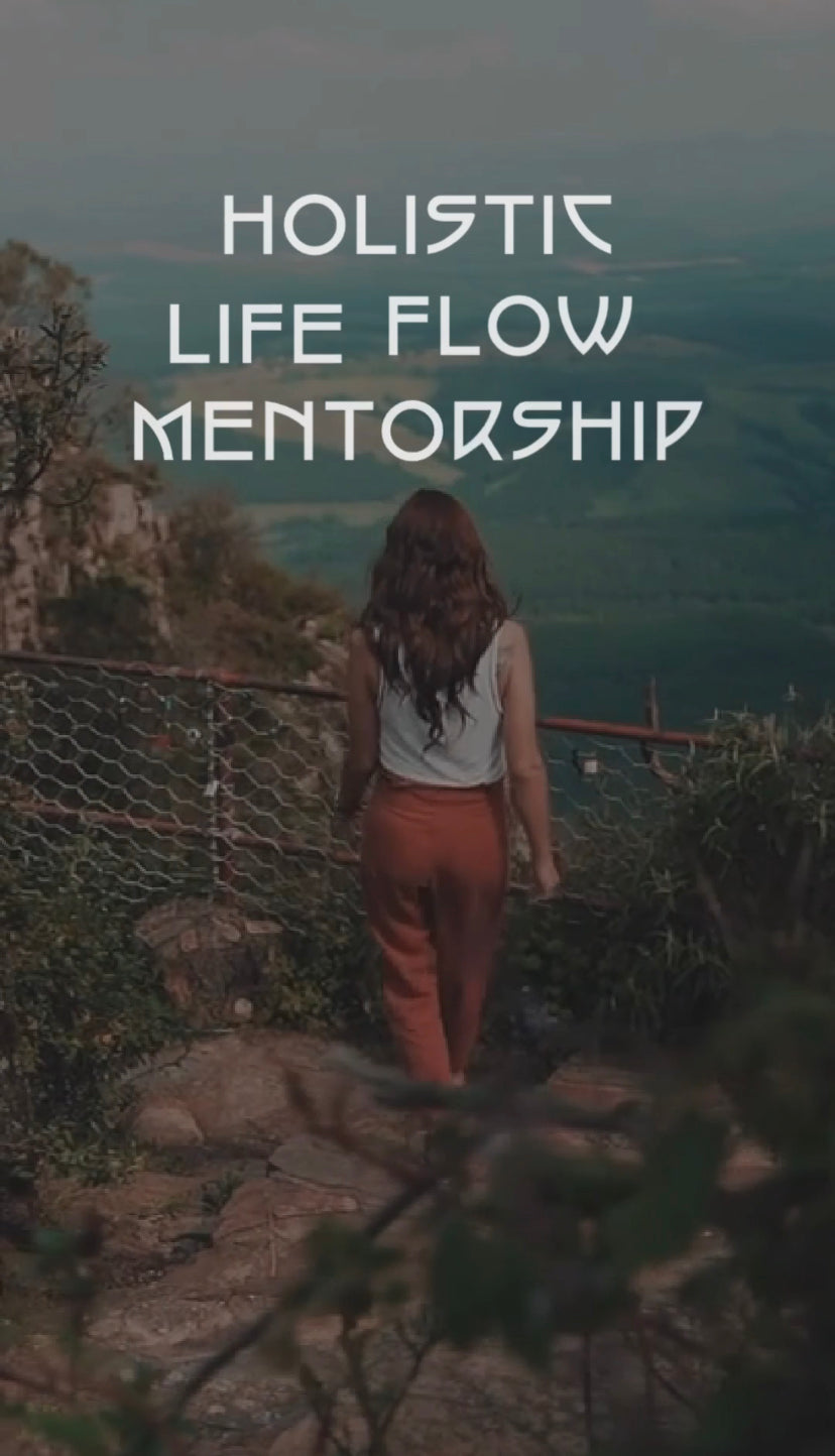 Holistic Life Flow • Mentorship Series
